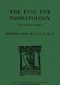 [Gutenberg 50004] • The Evil Eye, Thanatology, and Other Essays